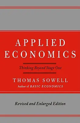 Economía aplicada: Pensar más allá de la primera fase - Applied Economics: Thinking Beyond Stage One