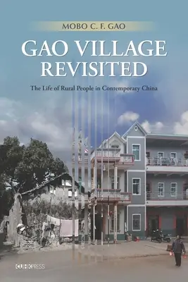 La aldea de Gao revisitada: La vida de la población rural en la China contemporánea - Gao Village Revisited: The Life of Rural People in Contemporary China