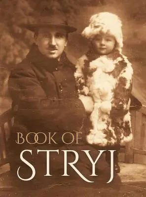 Libro de Stryj (Ucrania): Traducción del Sefer Stryj - Book of Stryj (Ukraine): Translation of Sefer Stryj