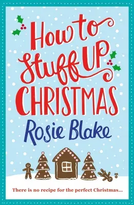 Cómo arruinar la Navidad - How to Stuff Up Christmas