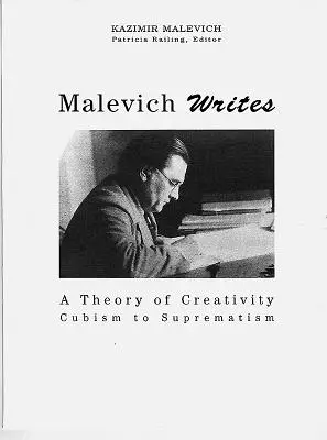 Malevich escribe: Una teoría de la creatividad Del cubismo al suprematismo - Malevich Writes: A Theory of Creativity Cubism to Suprematism