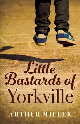 Los pequeños bastardos de Yorkville - Little Bastards of Yorkville