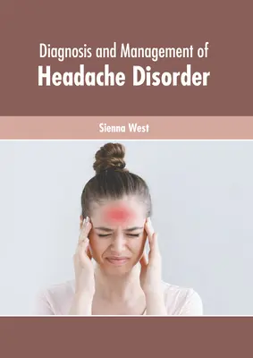 Diagnóstico y tratamiento de las cefaleas - Diagnosis and Management of Headache Disorder