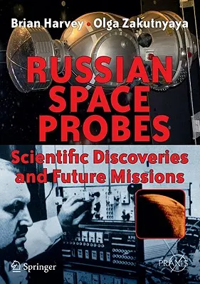 Sondas espaciales rusas: Descubrimientos científicos y futuras misiones - Russian Space Probes: Scientific Discoveries and Future Missions