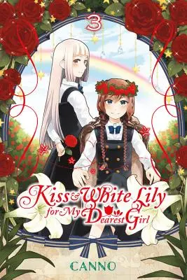 Beso y lirio blanco para mi querida niña, Volumen 3 - Kiss and White Lily for My Dearest Girl, Volume 3