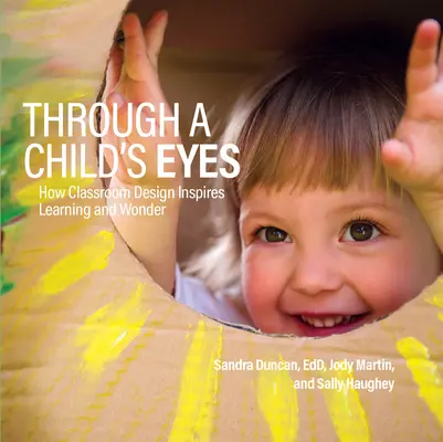 A través de los ojos de un niño: cómo el diseño del aula inspira el aprendizaje y el asombro - Through a Child's Eyes: How Classroom Design Inspires Learning and Wonder