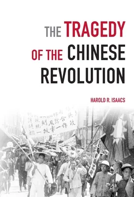 La tragedia de la revolución china - The Tragedy of the Chinese Revolution