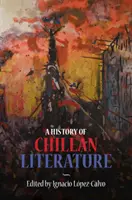 Historia de la literatura chilena - A History of Chilean Literature