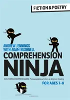 Comprehension Ninja for Ages 7-8: Fiction & Poetry - Fichas de comprensión para Year 3 - Comprehension Ninja for Ages 7-8: Fiction & Poetry - Comprehension worksheets for Year 3