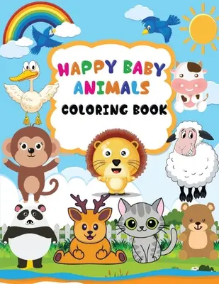 Libro para colorear Happy Baby Animals: Un libro para colorear para niños con animales y nombres, Libro para colorear de animales bebé para niños de 3 a 6 años, Dibuja y escribe en Ver - Happy Baby Animals Coloring Book: A coloring book for kids with animals and names, Baby animals coloring book for kids ages 3-6, Draw and Write on Ver
