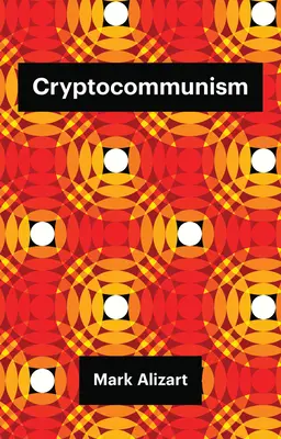 Criptocomunismo - Cryptocommunism