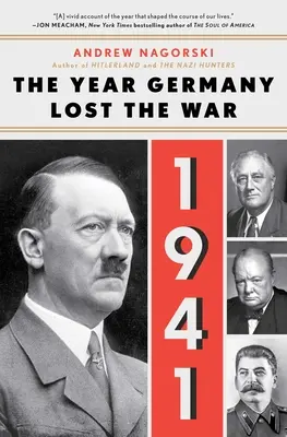 1941: The Year Germany Lost the War: El año en que Alemania perdió la guerra - 1941: The Year Germany Lost the War: The Year Germany Lost the War