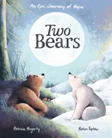 Dos osos - Un viaje épico de esperanza - Two Bears - An epic journey of hope