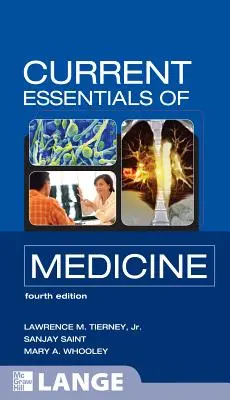 Lo esencial de la medicina actual - Current Essentials of Medicine