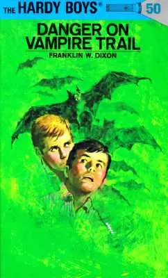 Hardy Boys 50: Peligro en el rastro del vampiro - Hardy Boys 50: Danger on Vampire Trail