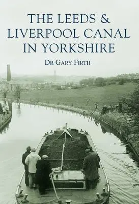 El Canal de Leeds y Liverpool - The Leeds & Liverpool Canal