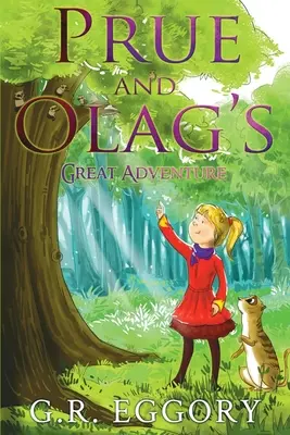 La gran aventura de Prue y Olag - Prue and Olag's Great Adventure