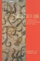 El Tao Te Ching de Lao Tzu: Traducción de los sorprendentes nuevos documentos hallados en Guodian - Lao Tzu's Tao Te Ching: A Translation of the Startling New Documents Found at Guodian