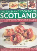 La comida y la cocina de Escocia: Descubra el rico patrimonio culinario de esta tierra histórica con 70 recetas clásicas paso a paso y 300 magníficas fotografías. - The Food and Cooking of Scotland: Discover the Rich Culinary Heritage of This Historic Land in 70 Classic Step-By-Step Recipes and 300 Glorious Photog