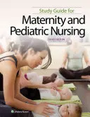 Guía de estudio para Enfermería de Maternidad y Pediatría - Study Guide for Maternity and Pediatric Nursing