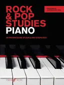 Rock & Pop Studies Piano: 80 estudios y ejercicios progresivos - Rock & Pop Studies Piano: 80 Progressive Studies and Exercises