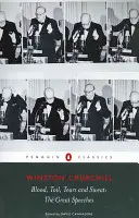 Sangre, trabajo, lágrimas y sudor: los grandes discursos - Blood, Toil, Tears and Sweat: The Great Speeches