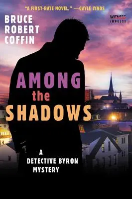 Entre las sombras: Un Misterio Del Detective Byron - Among the Shadows: A Detective Byron Mystery