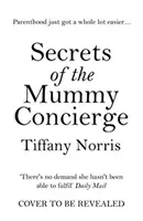 Secretos de la mamá conserje: 'No hay demanda que no haya podido satisfacer' Daily Mail - Secrets of the Mummy Concierge - 'There's no demand she hasn't been able to fulfil' Daily Mail