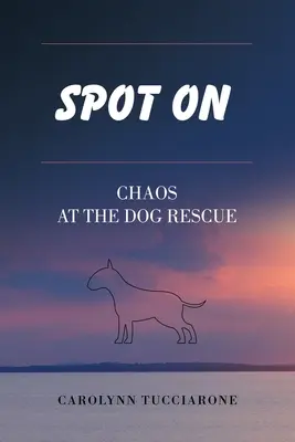 En el punto de mira: Caos en el rescate de perros - Spot On: Chaos at the Dog Rescue