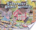 Todos traen fideos - Everybody Brings Noodles