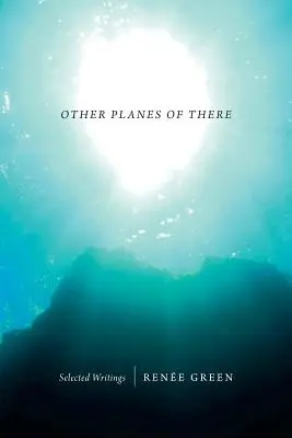 Otros Planos de Allá Escritos Selectos - Other Planes of There: Selected Writings