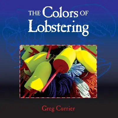 Los colores de la pesca de la langosta - The Colors of Lobstering