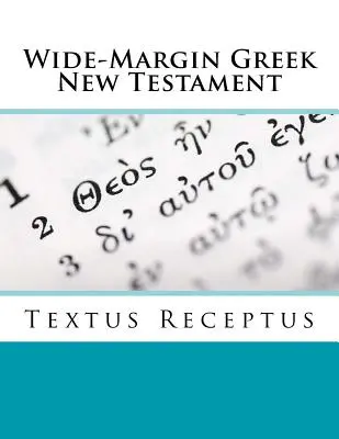 Nuevo Testamento griego de margen ancho: Textus Receptus - Wide-Margin Greek New Testament: Textus Receptus