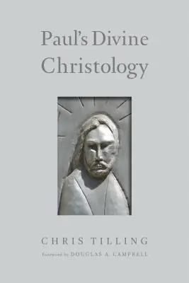 La cristología divina de Pablo - Paul's Divine Christology