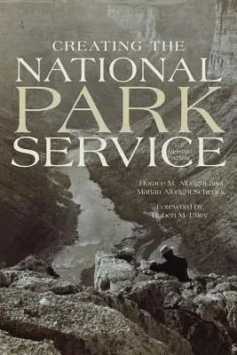 Creación del Servicio de Parques Nacionales: Los años perdidos - Creating the National Park Service: The Missing Years