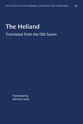 El Heliand: Traducido del sajón antiguo - The Heliand: Translated from the Old Saxon