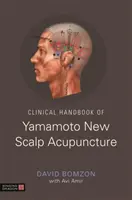 Manual clínico de la nueva acupuntura del cuero cabelludo Yamamoto - Clinical Handbook of Yamamoto New Scalp Acupuncture