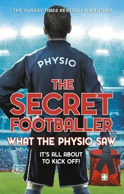 El futbolista secreto: Lo que vio el fisio... - The Secret Footballer: What Physio Saw...