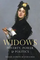 Viudas: Pobreza, poder y política - Widows: Poverty, Power and Politics