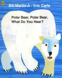 Oso polar, oso polar, ¿qué oyes? - Polar Bear, Polar Bear, What Do You Hear?