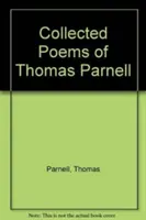 Poemas reunidos de Thomas Parnell - Collected Poems of Thomas Parnell