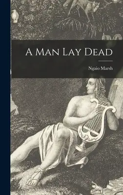 Un hombre yace muerto - A Man Lay Dead