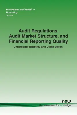 Normativa de auditoría, estructura del mercado de auditoría y calidad de la información financiera - Audit Regulations, Audit Market Structure, and Financial Reporting Quality