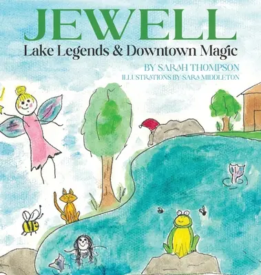 Leyendas del lago Jewell y magia del centro - Jewell Lake Legends & Downtown Magic