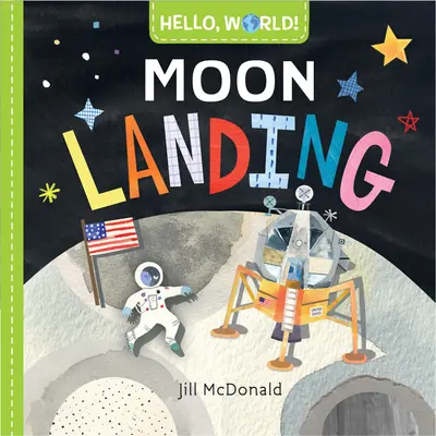 Hola al mundo Aterrizaje en la Luna - Hello, World! Moon Landing