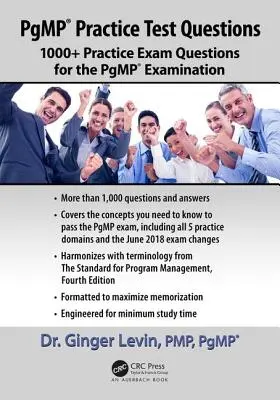 Pgmp(r) Practice Test Questions: 1000+ Preguntas de Práctica para el Examen Pgmp(r) - Pgmp(r) Practice Test Questions: 1000+ Practice Exam Questions for the Pgmp(r) Examination