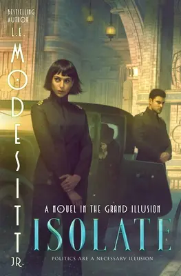 Aislar: Una novela de la Gran Ilusión - Isolate: A Novel in the Grand Illusion