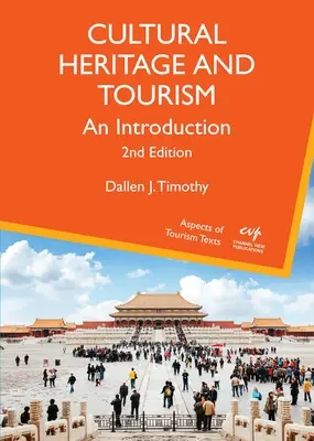 Patrimonio cultural y turismo: Una introducción - Cultural Heritage and Tourism: An Introduction