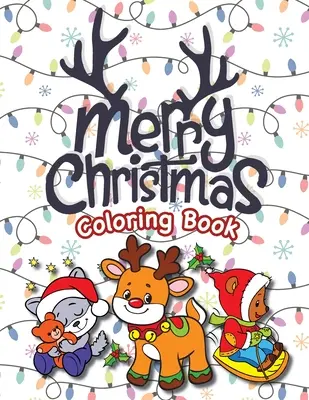 Libro para colorear Feliz Navidad: (Edades 4-8) ¡Papá Noel, renos, árboles de Navidad, regalos, elfos y mucho más! (Regalo de Navidad para Niños, Nietos, Hol - Merry Christmas Coloring Book: (Ages 4-8) Santa Claus, Reindeer, Christmas Trees, Presents, Elves, and More! (Christmas Gift for Kids, Grandkids, Hol