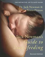 Guía del Dr. Jack Newman para la lactancia materna - Dr. Jack Newman's Guide to Breastfeeding